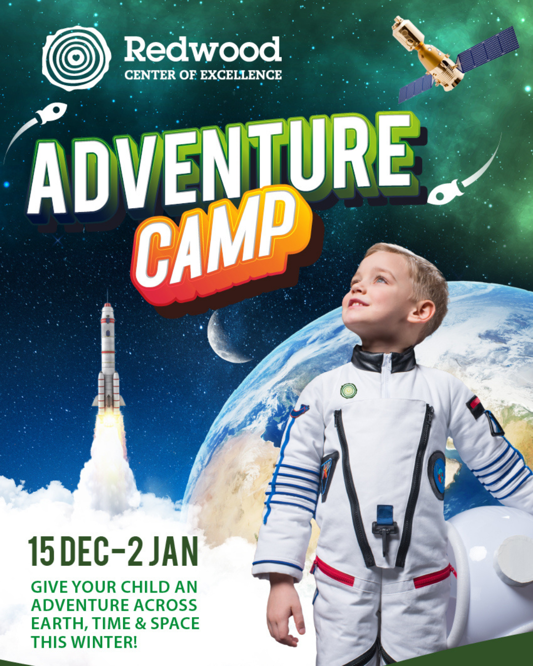 A young boy in a spacesuit stands in front of an illustrated Earth, rocket, and satellite, promoting the Redwood Adventure Camp from 15 Dec to 2 Jan.